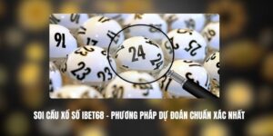 Soi Cầu Xổ Số IBET68