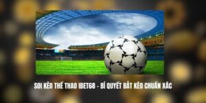 Soi Kèo Thể Thao IBET68